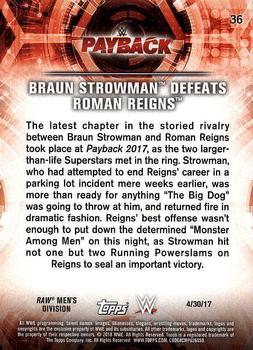 2018 Topps WWE Road To Wrestlemania #36 Braun Strowman Defeats Roman Reigns - Payback 2017 Back