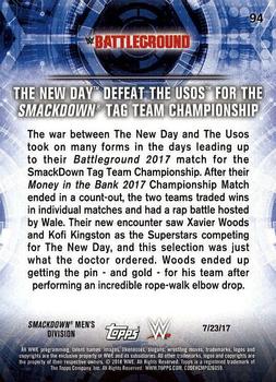 2018 Topps WWE Road To Wrestlemania #94 The New Day Defeat The Usos for the SmackDown Tag Team Championship - Battleground 2017 Back