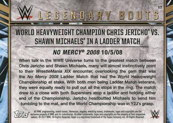 2017 Topps Legends of WWE - Legendary Bouts #17 World Heavyweight Champion Chris Jericho vs. Shawn Michaels in a Ladder Match - No Mercy 2008 Back
