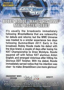 2018 Topps WWE Road To Wrestlemania - Road to Wrestlemania 34 #RTW-18 Bobby Roode Makes his WWE Main Roster Debut - SmackDown LIVE - 8/22/17 Back