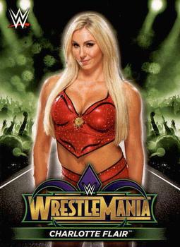 2018 Topps WWE Road To Wrestlemania - Wrestlemania 34 Roster #R-26 Charlotte Flair Front