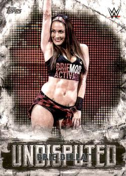 2018 Topps WWE Undisputed #8 Brie Bella Front