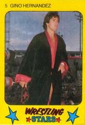 1986 Monty Gum Wrestling Stars #5 Gino Hernandez Front