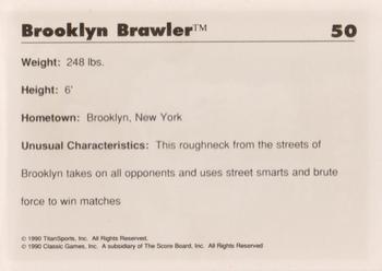 1990 Classic WWF #50 Brooklyn Brawler Back