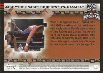 2008 Topps WWE Ultimate Rivals #80 Jake Roberts vs. Kamala  Back
