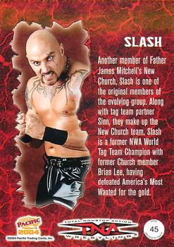 2004 Pacific TNA #45 Slash Back