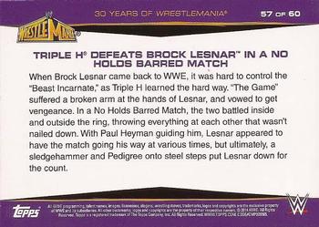 2014 Topps WWE Road to Wrestlemania - 30 Years of Wrestlemania #57 Triple H / Brock Lesnar Back
