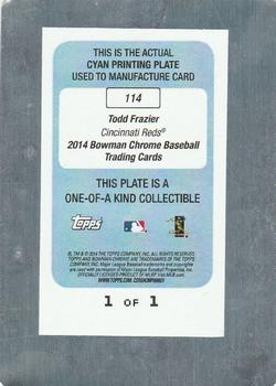 2014 Bowman Chrome - Printing Plates Cyan #114 Todd Frazier Back