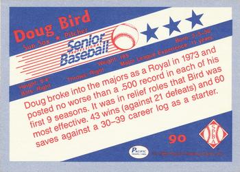 1990 Pacific Senior League #90 Doug Bird Back