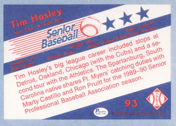 1990 Pacific Senior League #93 Tim Hosley Back