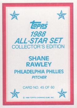 1988 Topps - 1988 All-Star Set Collector's Edition (Glossy Send-Ins) #45 Shane Rawley Back