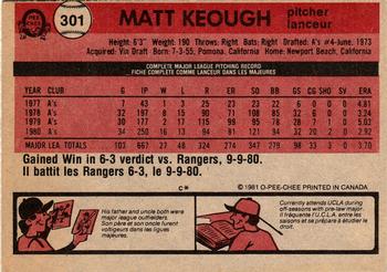 1981 O-Pee-Chee - Gray Back #301 Matt Keough Back