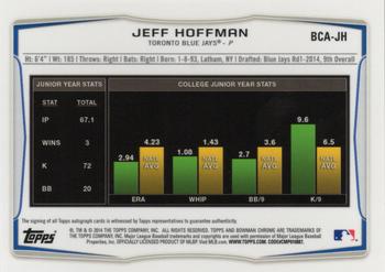 2014 Bowman Draft - Chrome Draft Pick Autographs #BCA-JH Jeff Hoffman Back