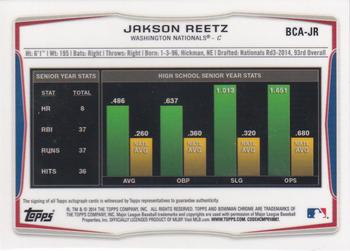 2014 Bowman Draft - Chrome Draft Pick Autographs #BCA-JR Jakson Reetz Back