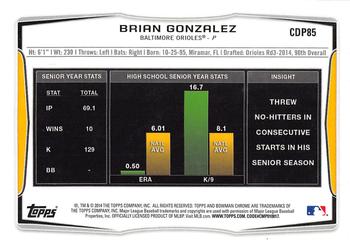2014 Bowman Draft - Chrome Refractors #CDP85 Brian Gonzalez Back