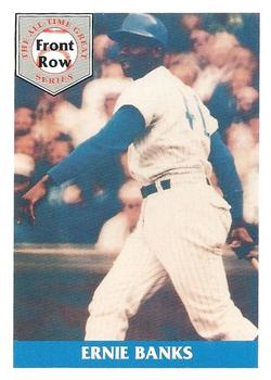 1992 Front Row All-Time Greats Ernie Banks #2 Ernie Banks Front