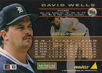 1994 Pinnacle - Museum Collection #464 David Wells Back