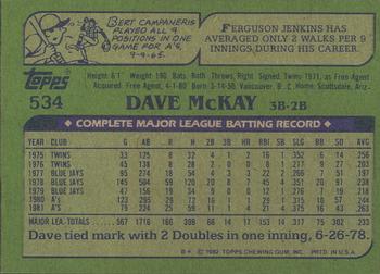 1982 Topps - Blackless #534 Dave McKay Back