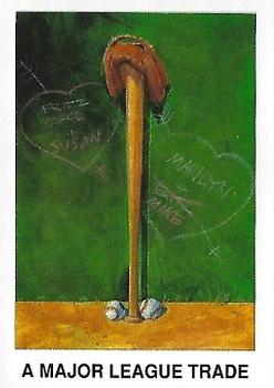 1991 Foul Ball Trading Cards #22 A Major League Trade Front