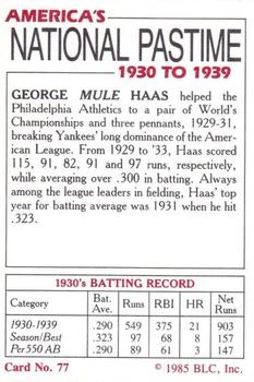 1985 Big League Collectibles America's National Pastime #77 George Mule Haas Back