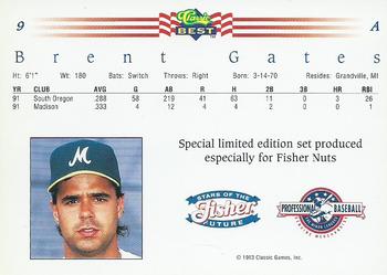 1992 Classic Best Fisher Nuts #9 Brent Gates Back