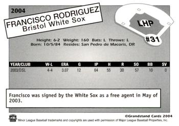 2004 Grandstand Bristol White Sox #NNO Francisco Rodriguez Back