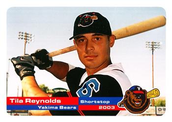 2003 Grandstand Yakima Bears #NNO Tila Reynolds Front