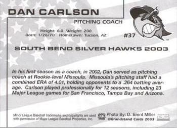 2003 Grandstand South Bend Silver Hawks #NNO Dan Carlson Back