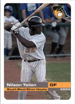 2003 Grandstand South Bend Silver Hawks #NNO Nilson Teilon Front