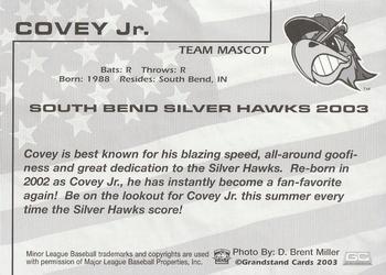 2003 Grandstand South Bend Silver Hawks #NNO Covey Jr. Back