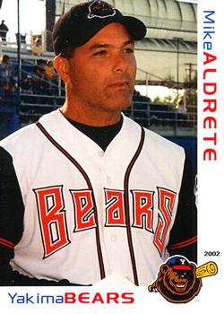 2002 Grandstand Yakima Bears #NNO Mike Aldrete Front