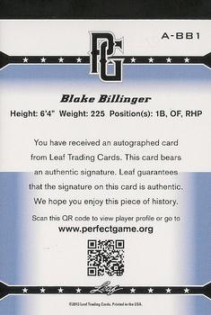 2013 Leaf Perfect Game - Autographs #A-BB1 Blake Billinger Back