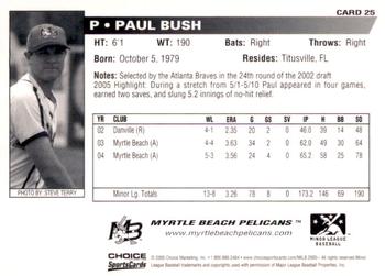 2005 Choice Myrtle Beach Pelicans #25 Paul Bush Back