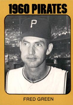 1980 TCMA 1960 Pittsburgh Pirates #0010 Fred Green Front