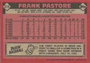 1986 Topps #314 Frank Pastore Back