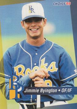 1995 Choice Wilmington Blue Rocks #NNO Jimmie Byington Front