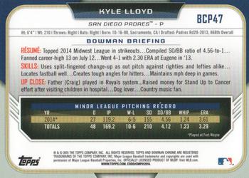 2015 Bowman - Chrome Prospects #BCP47 Kyle Lloyd Back