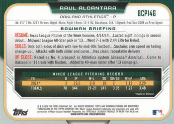2015 Bowman - Chrome Prospects #BCP146 Raul Alcantara Back