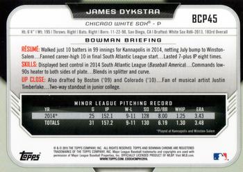 2015 Bowman - Chrome Prospects #BCP45 James Dykstra Back