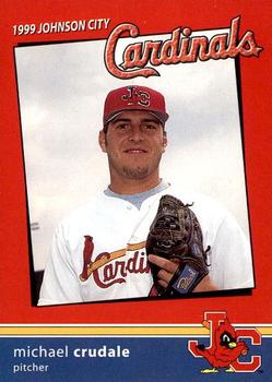 1999 Johnson City Cardinals #NNO Michael Crudale Front