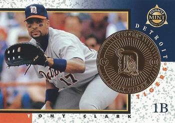 1998 Pinnacle Mint Collection - Bronze #4 Tony Clark Front