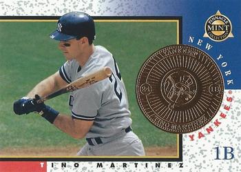 1998 Pinnacle Mint Collection - Bronze #13 Tino Martinez Front