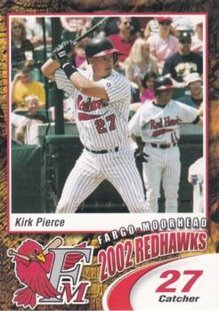 2002 Fargo-Moorhead RedHawks #NNO Kirk Pierce Front
