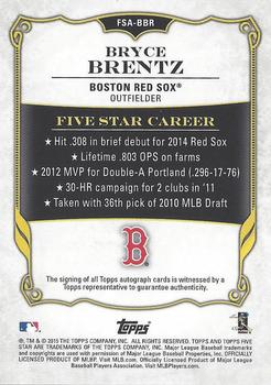 2015 Topps Five Star #FSA-BBR Bryce Brentz Back