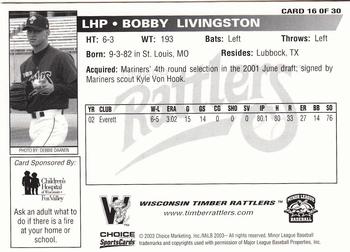 2003 Choice Wisconsin Timber Rattlers #16 Bobby Livingston Back