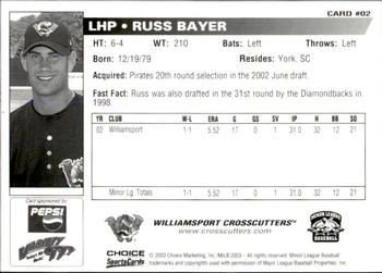 2003 Choice Williamsport Crosscutters #02 Russ Bayer Back