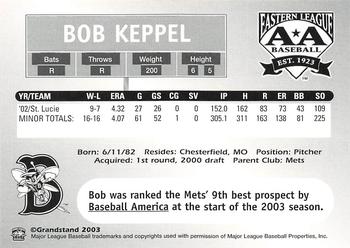 2003 Grandstand Eastern League Top Prospects #NNO Bob Keppel Back
