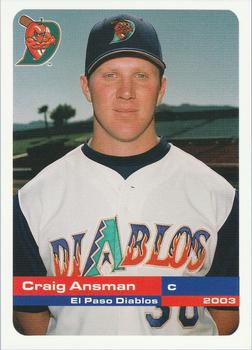 2003 Grandstand El Paso Diablos #NNO Craig Ansman Front