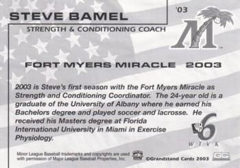 2003 Grandstand Fort Myers Miracle #NNO Steve Bamel Back