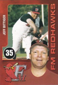 2003 Fargo-Moorhead RedHawks #NNO Jeff Bittiger Front